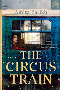 The Circus Train by Amita Parikh