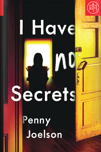 I Have No Secrets by Penny Joelson